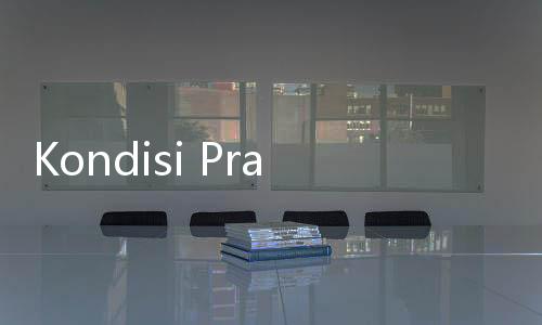 Kondisi Prabowo